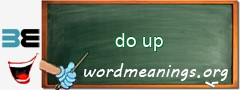 WordMeaning blackboard for do up